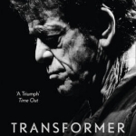 Transformer: The Complete Lou Reed Story