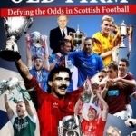 It&#039;s Not All About the Old Firm: Defying the Odds in Scottish Football