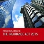 A Practical Guide to the Insurance Act 2015