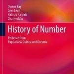 History of Number: Evidence from Papua New Guinea and Oceania