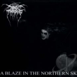 Blaze in the Northern Sky by Darkthrone