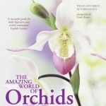The Amazing World of Orchids