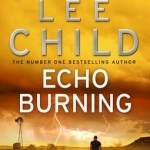 Echo Burning (Jack Reacher Book #5)