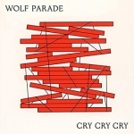 Cry Cry Cry by Wolf Parade