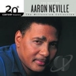 The Millennium Collection: The Best of Aaron Neville by 20th Century Masters
