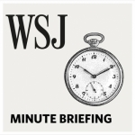 WSJ Minute Briefing