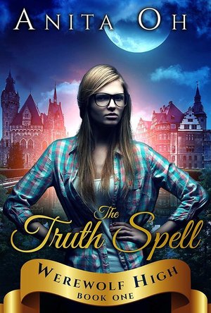 The Truth Spell (Werewolf High book 1)