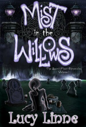Mist In The Willows (Spirit Fleet Chronicles, #1)