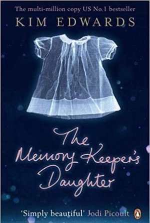 The Memory Keeper&#039;s Daughter