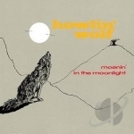 Moanin&#039; in the Moonlight by Howlin Wolf