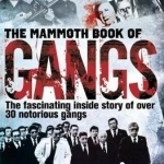 The Mammoth Book of Gangs