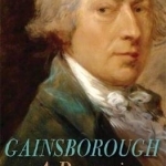 Gainsborough: A Portrait