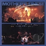 Live by Mother&#039;s Finest