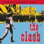 Super Black Market Clash by The Clash