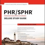 PHR / SPHR Professional in Human Resources Certification Deluxe Study Guide