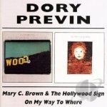Mary C. Brown and the Hollywood Sign/On My Way to Where by Dory Previn
