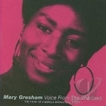 Voice from the Shadows: The Story of a Muscle Shoals Soul Sister by Mary Gresham