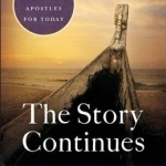 The Story Continues: The Acts of the Apostles for Today