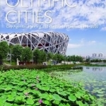 Olympic Cities: City Agendas, Planning, and the World&#039;s Games, 1896 - 2020