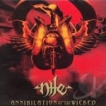 Annihilation of the Wicked by Nile