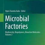 Microbial Factories: Biodiversity, Biopolymers, Bioactive Molecules: 2015: Volume 2