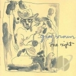 One Night by Greg Brown