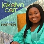 It&#039;s Gonna Happen by Jekalyn Carr