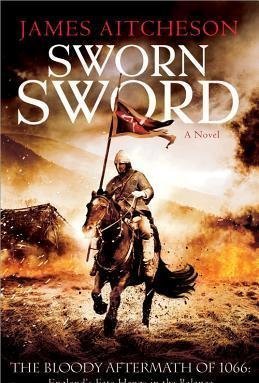 Sworn Sword (The Bloody Aftermath of 1066, #1)