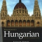 Beginner's Hungarian with 2 audio CDs