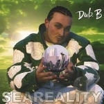 Seareality by Dub B