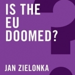 Is the EU Doomed?