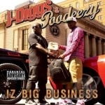 Iz Big Business by J-Diggs / Poodeezy