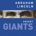 Abraham Lincoln: Pocket Giants