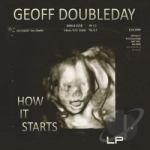 How It Starts by Geoff Doubleday