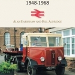 British Railway Road Vehicles 1948-1968
