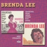 Grandma, What Great Songs You Sang!/Miss Dynamite by Brenda Lee