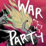 War Party by My My My
