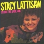 I&#039;m Not the Same Girl by Stacy Lattisaw