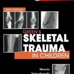 Green&#039;s Skeletal Trauma in Children