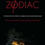 Zodiac: The Shocking True Story of America&#039;s Most Bizarre Mass Murderer