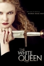 The White Queen  - Season 1