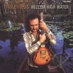 Hell or High Water by Tinsley Ellis