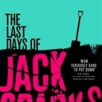 The Last Days of Jack Sparks