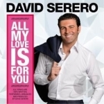 All My Love Is for You by David Serero