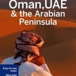 Lonely Planet Oman, UAE &amp; Arabian Peninsula