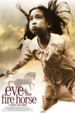 Eve and the Fire Horse (2006)
