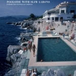 Poolside with Slim Aarons