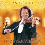 Forever Vienna by Andre Rieu