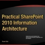 Practical SharePoint 2010 Information Architecture