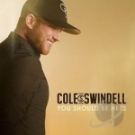 You Should Be Here by Cole Swindell